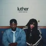 Luther — Kendrick Lamar & SZA